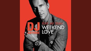 Weekend Love (DJ Antoine Vs Mad Mark 2k16 Radio Edit)