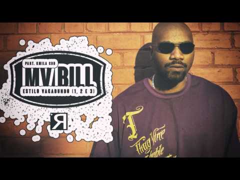 Mv Bill   Estilo Vagabundo 1, 2 e 3 Part Kmila CDD
