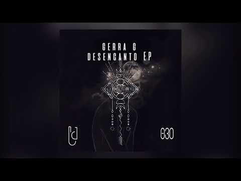 Gerra G - Desencanto