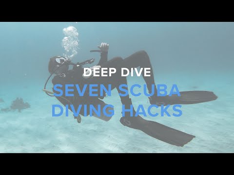 7 Scuba Diving Hacks | Deep Dive