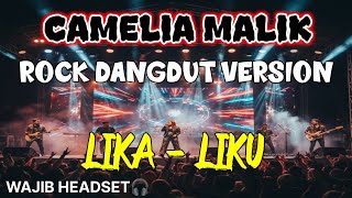 Download lagu CAMELIA MALIK - LIKU LIKU ROCK DANGDUT VERSION MUSIC 2025 mp3