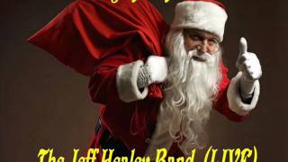 JEFF HEALEY- SANTA BRING MY BABY BACK (LIVE) (Christmas)