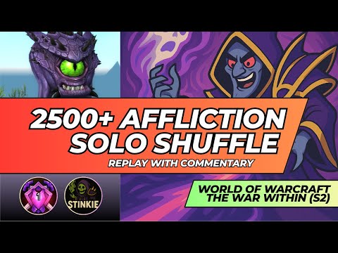 Affliction Warlock v. Triple Melee - 2500+ Solo Shuffle - With Commentary - War Within Season 2