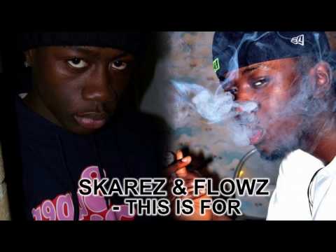 Skarez & Flowz - This Is For (Audio)
