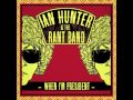 Ian Hunter "When I'm President"