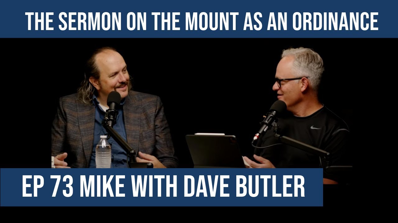Ep 73 | The Sermon on the Mount as a Temple Ordinance - Plain & Precious Things, Mike w/Dave Butler