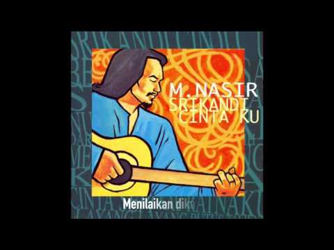 M.Nasir - Nur Nilam Sari - Official Lyric Video