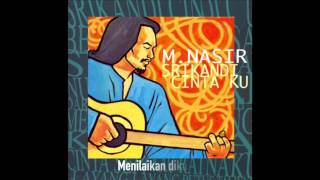 Download lagu M.Nasir - Nur Nilam Sari -  Lyric Video mp3
