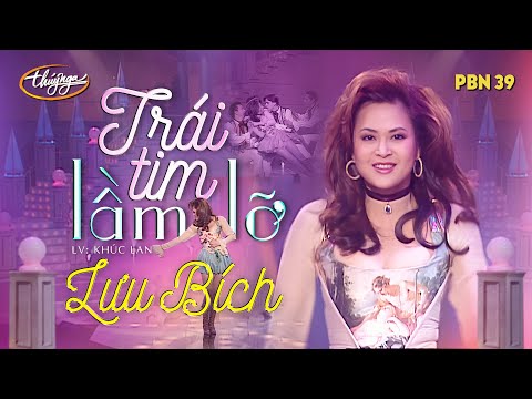 PBN 39 | Lưu Bích - Trái Tim Lầm Lỡ