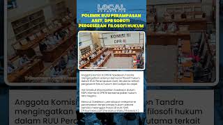 RUU Perampasan Aset Disorot, Soedeson Tandra Ingatkan Risiko Pelanggaran UUD 1945