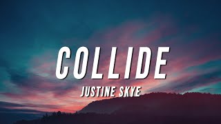 Justine Skye - Collide (TikTok Remix) [Lyrics]