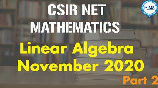 Download the video "CSIR NET Mathematics November 2020 Linear Algebra Part B  Questions - Part 2"
