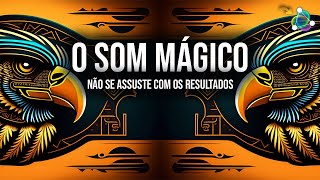 PODEROSA FREQUÊNCIA MÁGICA - ABUNDÂNCIA E BOA SORTE