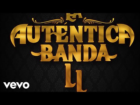 La Auténtica Banda L.L - Ya Te Olvide ft. Bella Flor