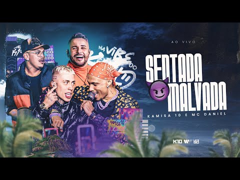 Kamisa 10 - Sentada Malvada part. Mc Daniel | Na Vibe do K10 RJ