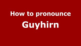How to pronounce Guyhirn