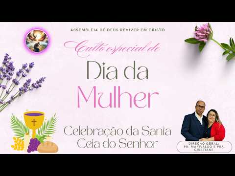 CULTO DE SANTA CEIA ESPECIAL DAS MULHERES - IADREC - 08/03/2026