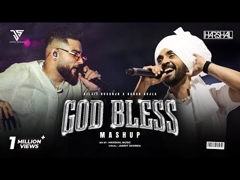God Bless Mashup | Diljit Dosanjh X Karan Aujla | Harshal Music | Punjabi Mashup 2025
