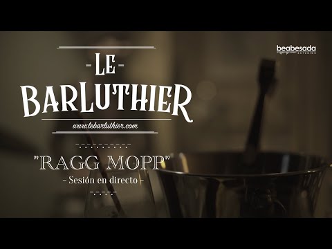 Le BarLuthier: RAGG MOPP  (En vivo)