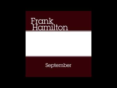 Frank Hamilton - Summer - Week 36 - #OneSongAWeek