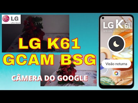 LG K61 - Instalação e Configuração da GCAM 8.1 BSG