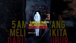 Download lagu 'Inilah 5 Amalan yang Akan Melindungi Kita dari Siksa Kubur!#feedshorts #short #islam mp3