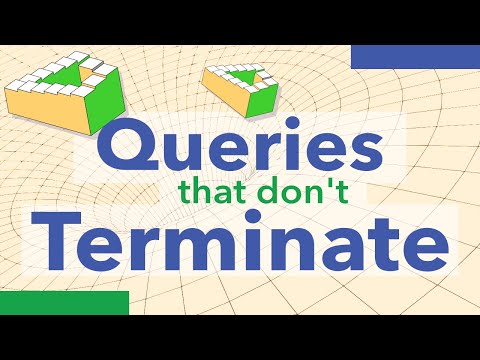 11 - Queries that don't Terminate