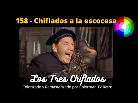 158 Los Tres Chiflados, Chiflados a la escocesa- 1954 (Audio Latino) REMASTERIZADO