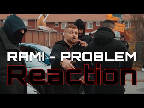 Reaction To Swedish Rap - RAMI - PROBLEM