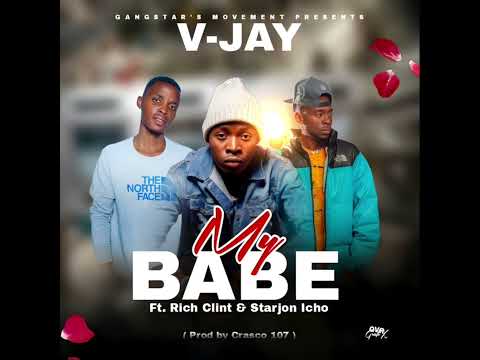 V-Jay Ft Rich Clint & Starjon Icho _ My Babe ( Prod  Crasco 107 )