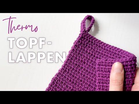 Extra dicke Topflappen häkeln | Thermo Stich | Anleitung für Anfänger