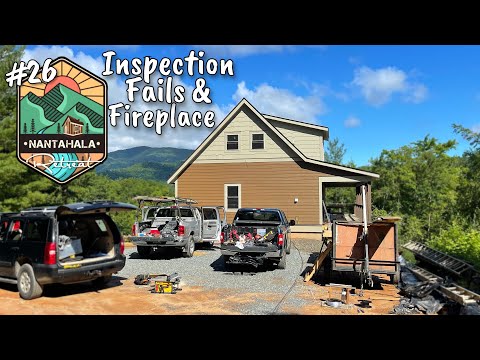 Building The Nantahala Retreat #26 | Framing Inspection Fails and Fireplace Installation