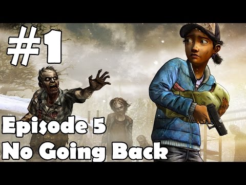 The Walking Dead Season 2 Episode 5 Walkthrough Part 1 Gameplay Let's Play No Going Back 1080p
