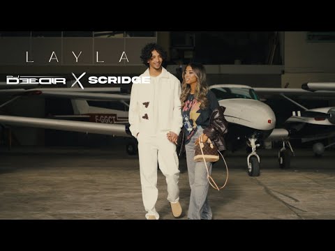 DJ DEEDIR x SCRIDGE - LAYLA (Clip Officiel)