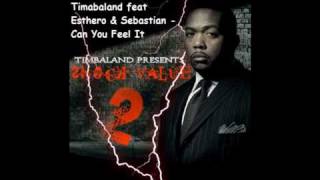 Timbaland feat. Esthero &amp; Sebastian - Can You Feel It