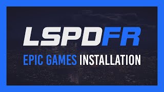 Epic Games LSPDFR Installation Guide [Police Mod] | GTA V