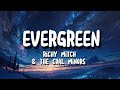 Richy Mitch & the coal minors - Evergreen (lyrics)
