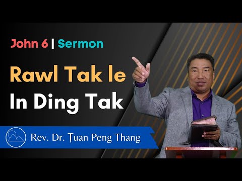 Pathian Thu - Rawl Tak le In Ding Taktak - Rev. Dr. Ṭuan Peng Thang