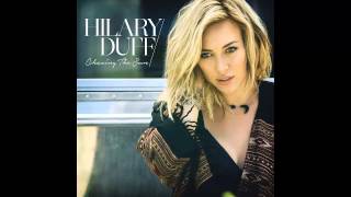 Hilary Duff - Chasing The Sun (Audio)