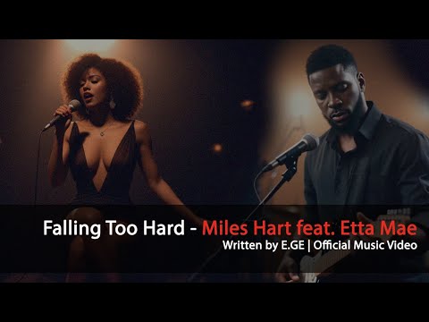 Falling Too Hard – Miles Hart feat. Etta Mae Hartwell | A Soul-Stirring Blues Duet (Lyrics)