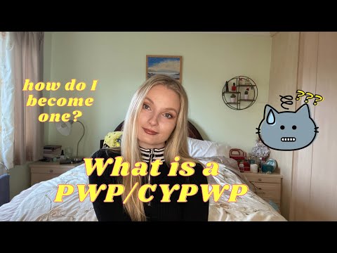 What IS a pwp/cypwp? | Background, how to become one, what they do.