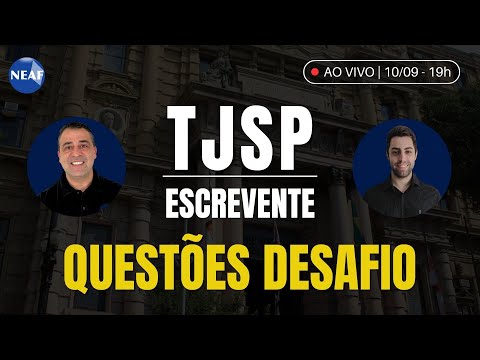 🔴 Escrevente TJ SP 2025: DESAFIO DE QUESTÕES - Legislação Interna