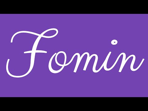Learn how to Write the Name Fomin Signature Style in Cursive Writing