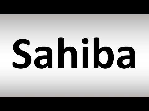 How to Pronounce Sahiba