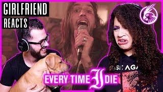 GIRLFRIEND REACTS - Every Time I Die &quot;Decayin With The Boys&quot; - REACTION / REVIEW