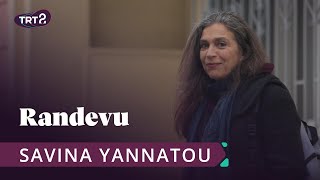 Randevu | Savina Yannatou | 1. Bölüm @trt2