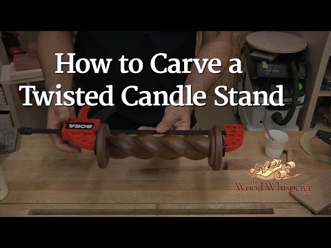 How to Carve a Twisted Candle Stand