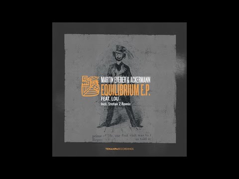 TENA051: 03 Martin Eyerer & Ackermann feat. Lou - Equilibrium (Stefan Z Remix)
