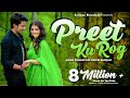 Preet Ku Rog Mor Sansaar Pahadi Version Ashish Chamoli Ft Akansha Khushi Rishiraj RB