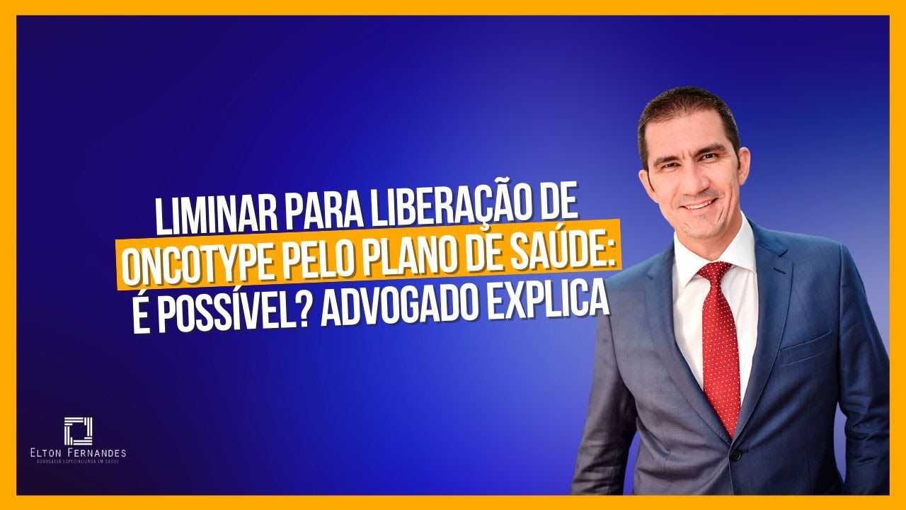 Liminar para liberação de Oncotype pelo plano de saúde: é possível? Advogado explica